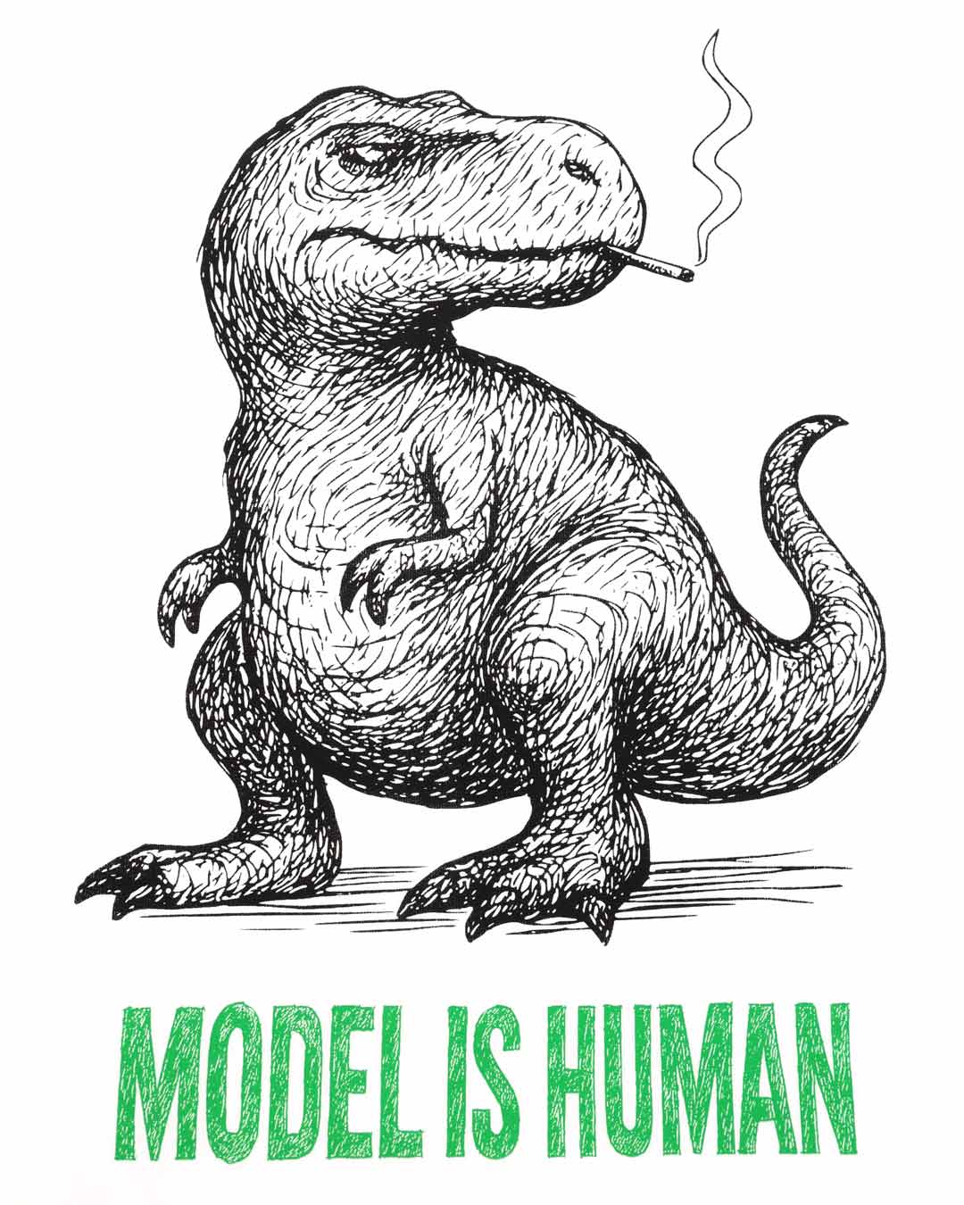 Dinosaur smoking with "Model is Human" text.