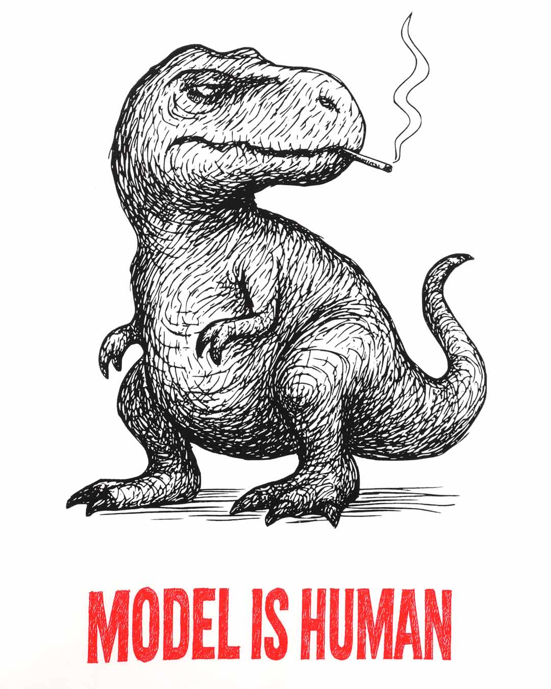 Dinosaur smoking with "Model is Human" text.